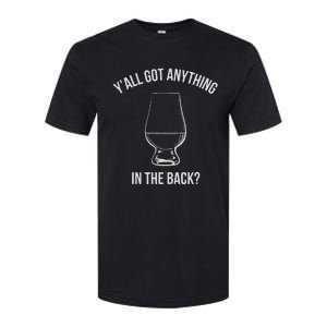 Bourbon Whiskey Hunting Got Anything In Back Softstyle CVC T-Shirt