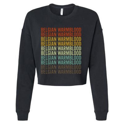 Belgian Warmblood Horse Retro Cropped Pullover Crew