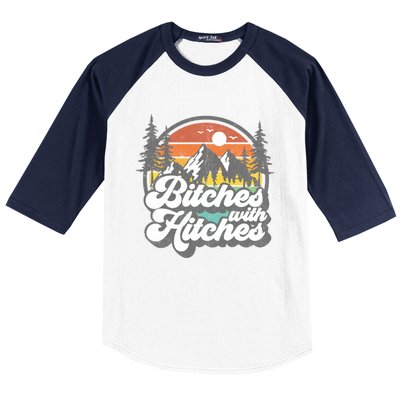 Bitches With Hitches Funny Camping Camper Rv Gift Baseball Sleeve Shirt