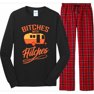 Bitches With Hitches Funny Camping Gift Forn Gift Long Sleeve Pajama Set