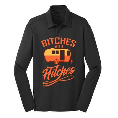 Bitches With Hitches Funny Camping Gift Forn Gift Silk Touch Performance Long Sleeve Polo