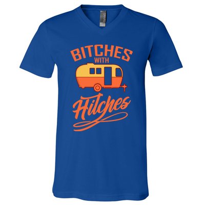 Bitches With Hitches Funny Camping Gift Forn Gift V-Neck T-Shirt