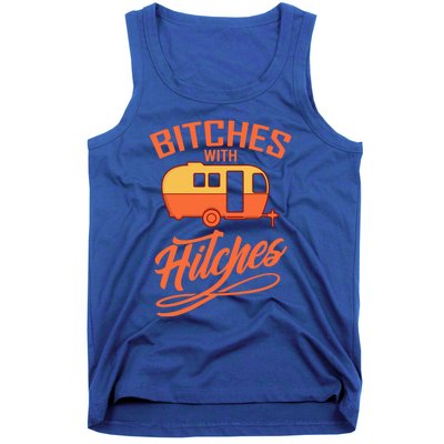 Bitches With Hitches Funny Camping Gift Forn Gift Tank Top