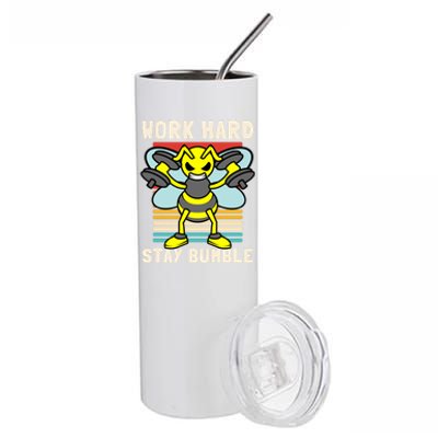 Bee Work Hard Stay Bumble Weightlifting Bees Gym Pun Humble Gift Stainless Steel Tumbler