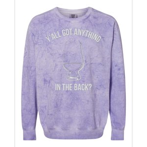 Bourbon Whiskey Hunting Got Anything In Back Colorblast Crewneck Sweatshirt