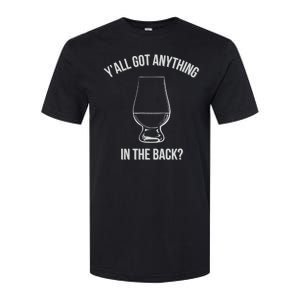 Bourbon Whiskey Hunting Got Anything In Back Softstyle CVC T-Shirt