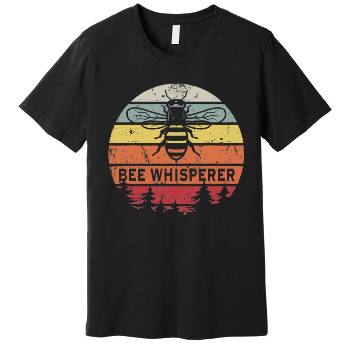 Bee Whisperer Honeybee Beekeeping Beekeeper Bee Whisperer Premium T-Shirt