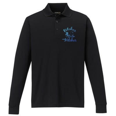 Bitches With Hitches Great Gift Performance Long Sleeve Polo