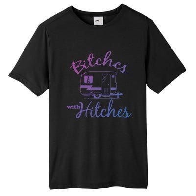 Bitches With Hitches Great Gift Tall Fusion ChromaSoft Performance T-Shirt