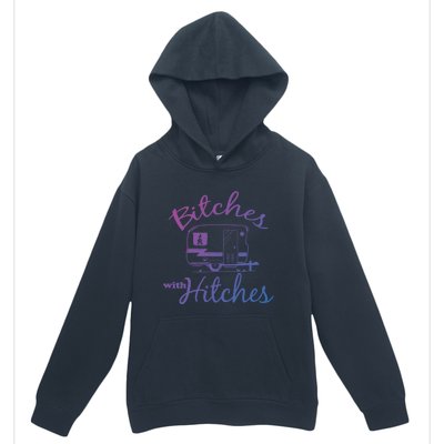 Bitches With Hitches Great Gift Urban Pullover Hoodie