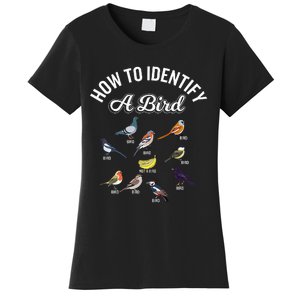 Bird Watcher How To Identify A Bird Unique Birder Women's T-Shirt