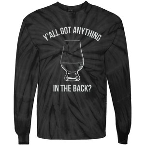 Bourbon Whiskey Hunting Got Anything In Back Tie-Dye Long Sleeve Shirt