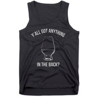 Bourbon Whiskey Hunting Got Anything In Back Tank Top