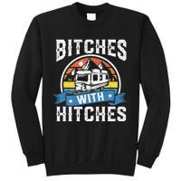 Bitches With Hitches Funny Camper Rv Camping Gift Sweatshirt