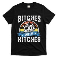 Bitches With Hitches Funny Camper Rv Camping Gift T-Shirt