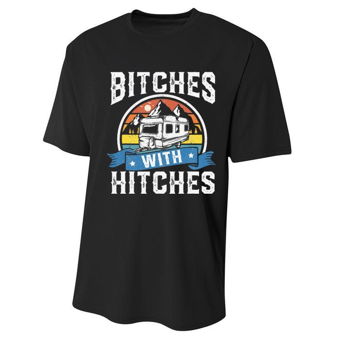 Bitches With Hitches Funny Camper Rv Camping Gift Performance Sprint T-Shirt