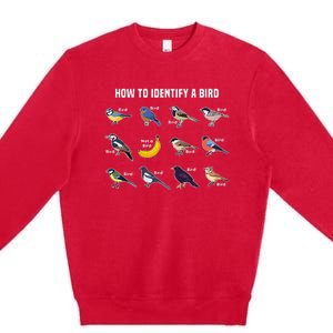 Bird Watcher How To Identify A Bird Unique Birder Premium Crewneck Sweatshirt