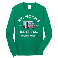 Big WormS Ice Cream Whatchu Want Funny Long Sleeve Shirt