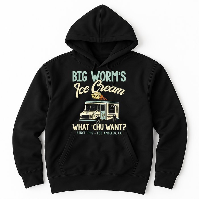 Big Worms Ice Cream What Chu Want Hoodie