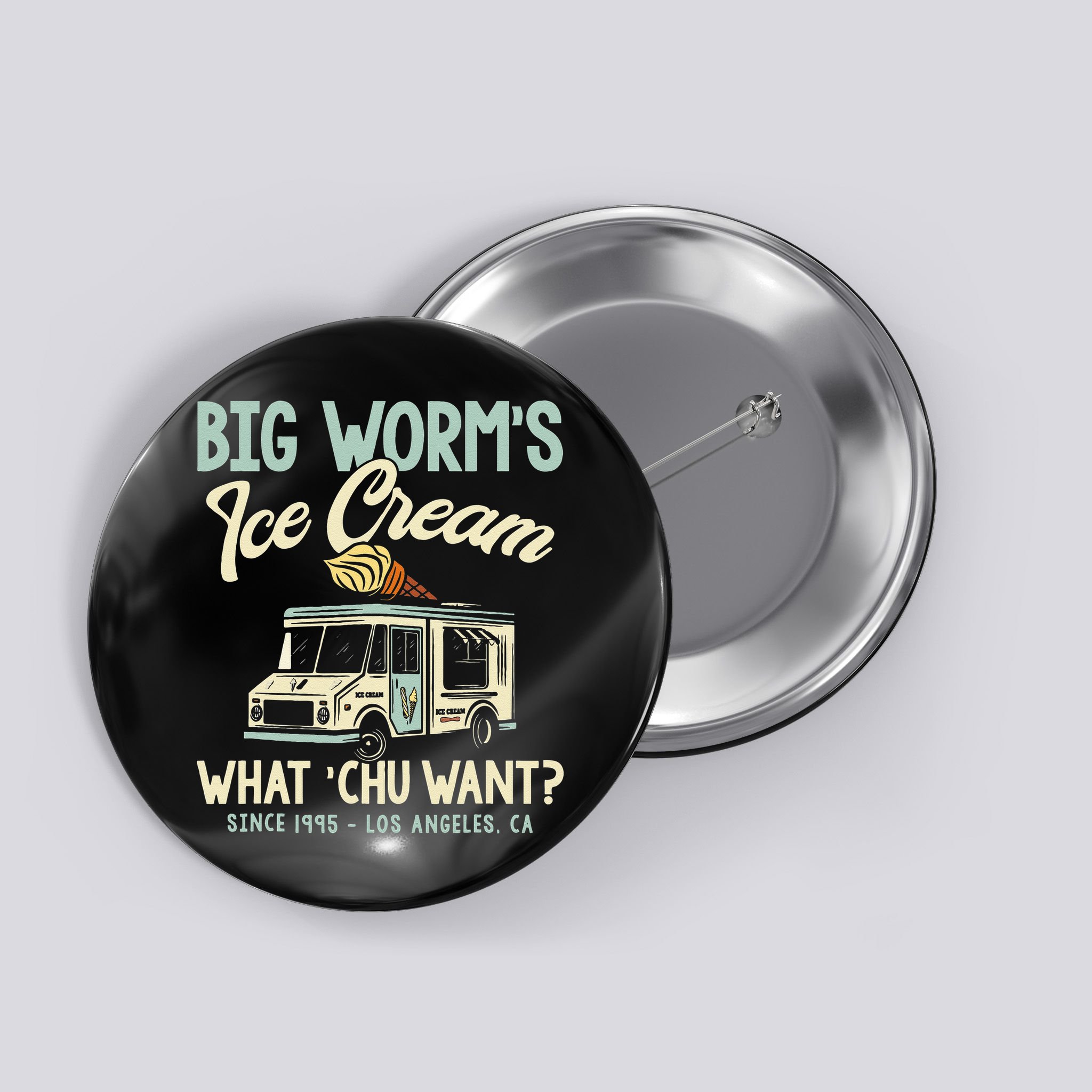 Big Worms Ice Cream What Chu Want Button