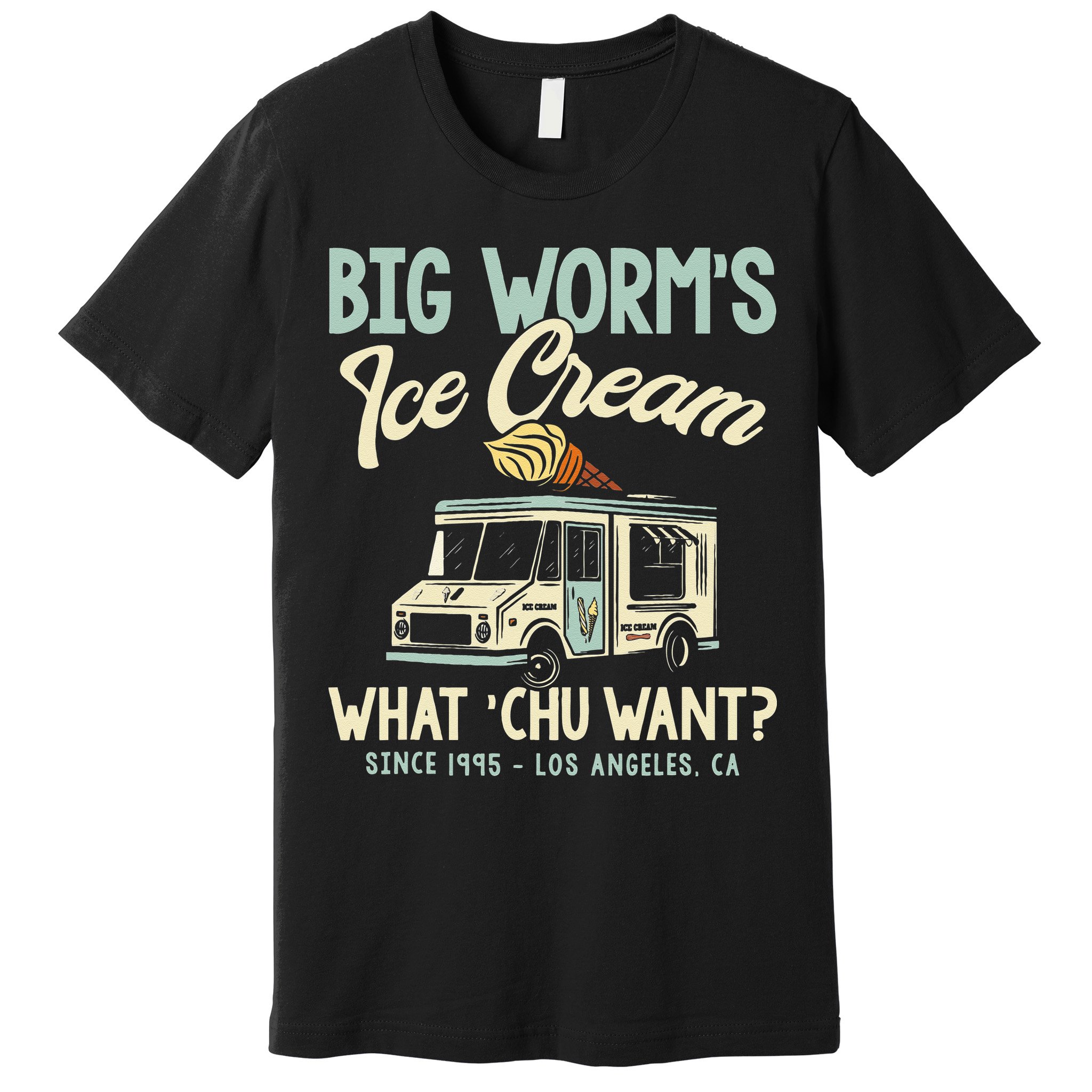 Big Worms Ice Cream What Chu Want Premium T-Shirt