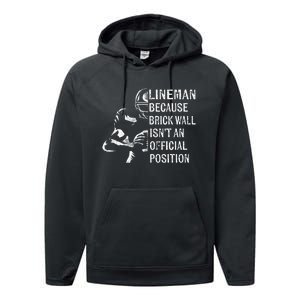 Brick Wall Isnt An Position Football Lineman Gifts Performance Fleece Hoodie