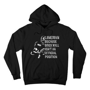 Brick Wall Isnt An Position Football Lineman Gifts Hoodie