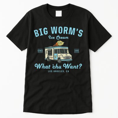 Big Worms Ice Cream Truck What Chu Want Tall T-Shirt