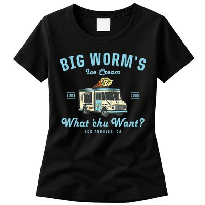 Big Worms Ice Cream Truck What Chu Want Womens T-Shirt