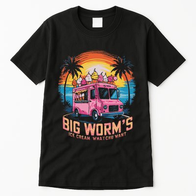 Big WormS Ice Cream Whatchu Want Funny Ice Cream Lovers Tall T-Shirt