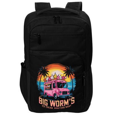 Big WormS Ice Cream Whatchu Want Funny Ice Cream Lovers Impact Tech Backpack