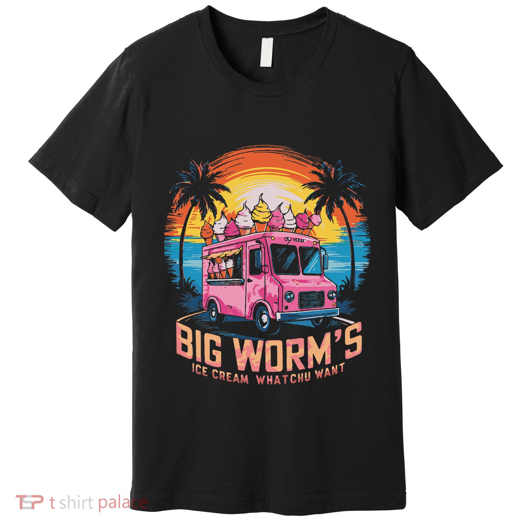 Big WormS Ice Cream Whatchu Want Funny Ice Cream Lovers Premium T-Shirt