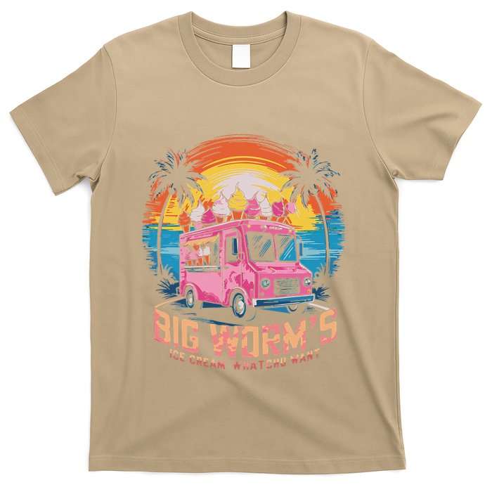 Big WormS Ice Cream Whatchu Want Funny Ice Cream Lovers T-Shirt