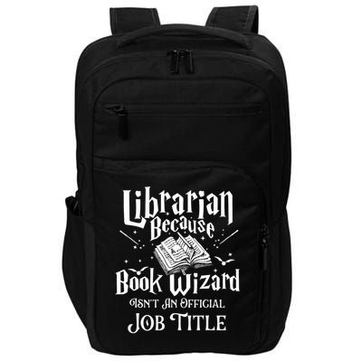 Book Wizard Isn't An Official Job Title Librarian Library Impact Tech Backpack