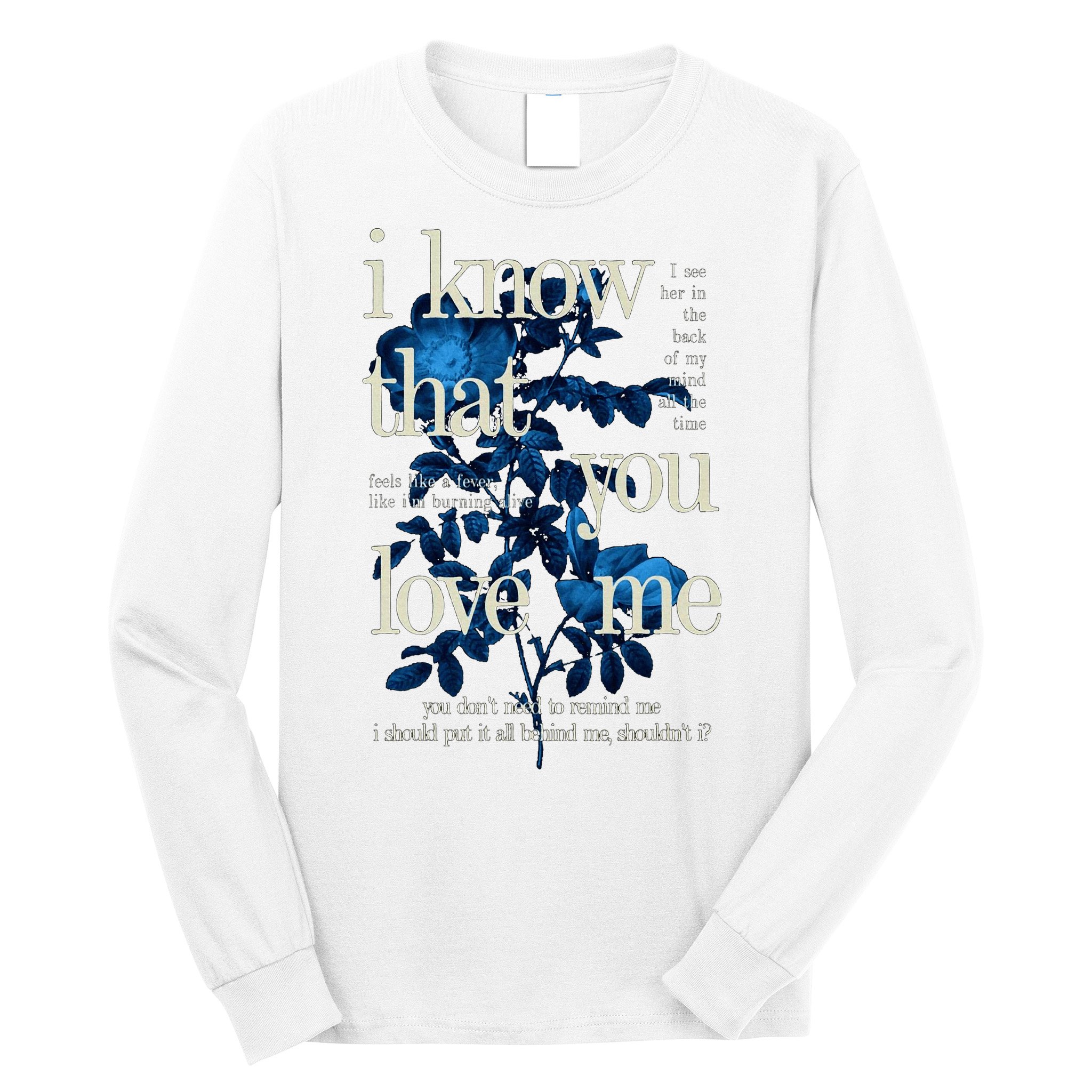 Billie Wildflower Inspired I Know That You Love Me Long Sleeve Shirt