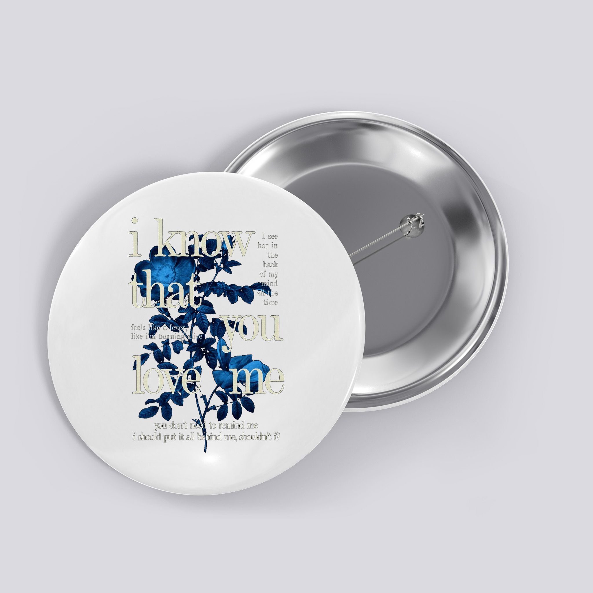 Billie Wildflower Inspired I Know That You Love Me Button