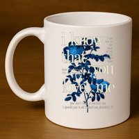 Billie Wildflower Inspired I Know That You Love Me 11oz C Handle Ceramic Mug