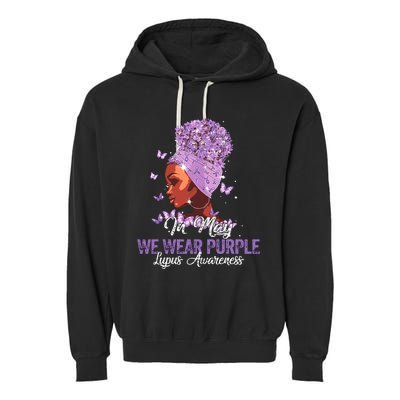 Black Women In May We Wear Purple Ribbon Lupus Awareness Garment-Dyed Fleece Hoodie