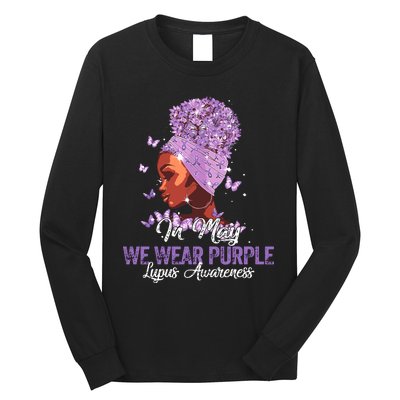 Black Women In May We Wear Purple Ribbon Lupus Awareness Long Sleeve Shirt