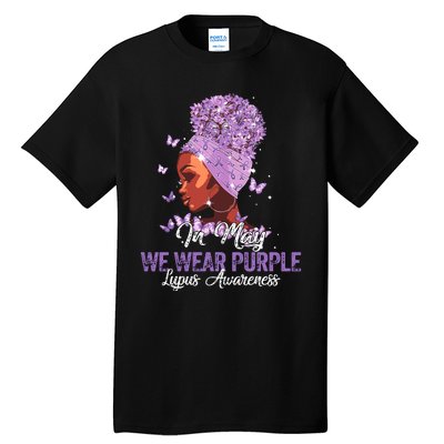 Black Women In May We Wear Purple Ribbon Lupus Awareness Tall T-Shirt