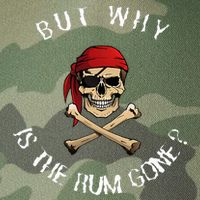 But Why Is The Rum Gone Humorous Pirate Quote Legacy Tie Dye Trucker Hat