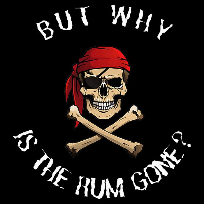 But Why Is The Rum Gone Humorous Pirate Quote Drawstring Bag