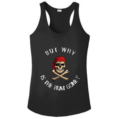 But Why Is The Rum Gone Humorous Pirate Quote Ladies PosiCharge Competitor Racerback Tank