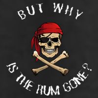 But Why Is The Rum Gone Humorous Pirate Quote 25L Jumbo Tote