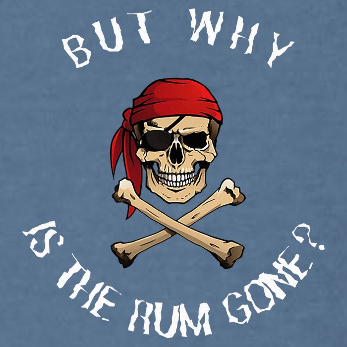 But Why Is The Rum Gone Humorous Pirate Quote Garment-Dyed Sweatshirt