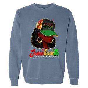 Black Women Juneteenth Remembering My Ancestors Garment-Dyed Sweatshirt