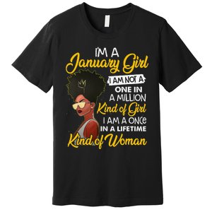 Black Wo January Birthday Gifts I'm A January Queen Premium T-Shirt