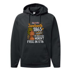 Black Women Juneteenth Because My Ancestor Werent Free 1776 Gift African Pride Performance Fleece Hoodie