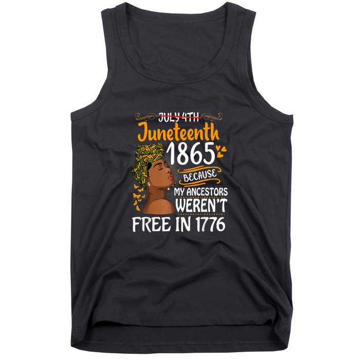 Black Women Juneteenth Because My Ancestor Werent Free 1776 Gift African Pride Tank Top