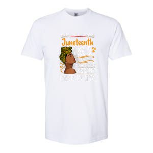 Black Women Juneteenth Because My Ancestor Werent Free 1776 Gift African Pride Softstyle CVC T-Shirt